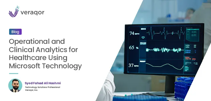 Operational and Clinical Analytics for Healthcare Using Microsoft Technology